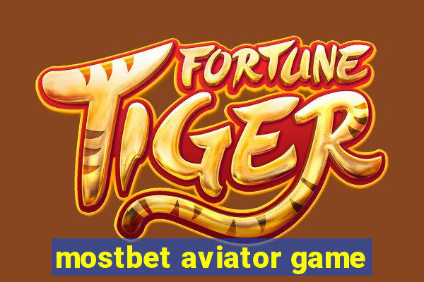 mostbet aviator game